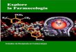 Explore la Farmacología - aspet.org · PDF fileLa farmacología es el estudio del valor terapéutico y/o la toxicidad potencial de los agentes químicos sobre los sistemas biológicos