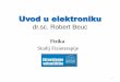 dr.sc. Robert Beuc - Zdravstveno veleučilište Zagrebrbeuc/Elektronika.pdf · U drugoj su polovici devetnaestog stoljeća istraživane pojave koje nastaju pri prolazu električne