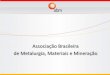 Associação Brasileira de Metalurgia, Materiais e Mineração · PDF fileO objetivo do curso é fornecer aos participantes uma visão geral dos refratários quanto a sua classificação,