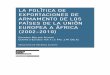LA POLÍTICA DE EXPORTACIONES DE ARMAMENTO · PDF filela polÍtica de exportaciones de armamento de los paÍses de la uniÓn europea a África (2002-2010) eduardo melero alonso centre