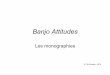 Banjo Attitudes - Les · PDF fileAcoustic Guitars And Other Fretted ... Larry Sandberg Complete Banjo Repair, ... How to Make a Banjo and a Banjo-Guitar, Oregon IL, Stamm Industries