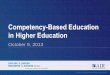 Competency-Based Education in Higher Education Based... · Flow of Learning Within a Course Module The learner has up to three (3) attempts to demonstrate mastery on the ... strategies