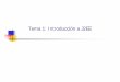 Tema 1: Introducción a J2EE - tic.udc.esfbellas/teaching/is-2001-2002/Tema1.pdf · para manejar transacciones y seguridad ... n El Visual Studio .NET ofrecerá “managed Visual