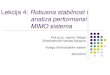 Lekcija 4: Robusna stabilnost i analiza performansi MIMO ...people.etf.unsa.ba/~jvelagic/laras/dok/Lekcija_multivar 4.pdf · Rezultat sličan sa SISO sistemima samo što je kod MIMO
