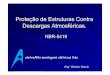 Proteção de Estruturas Contra Descargas Atmosféricaseletroalta.com.br/site/wp-content/uploads/2015/08/Protecao-de-E... · glaubermaurin@bol.com.br (16) 9104 5562 MUITO OBRIGADO