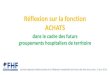 Réflexion sur la fonction ACHATS - fhf-pl.fr · PDF fileLa fonction achats est régie par les articles L.6132-3 et R.6132-16 du ... 1° L’élaboration de la politique et des stratégies