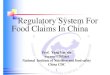 Regulatory System For Food Claims In China& novel food approval China National Center for Food Safety Risk Assessment （CFSA • Nutrient claim any direct statement about the level