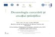 Deontologia cercetării și creației tiințifice - upt.ro · PDF fileoperelor artistice etc.) retele neuronale artificiale etc