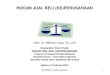 HUKUM JUAL BELI (KE)PERUSAHAAN - Nyata Berkaryabem.law.ui.ac.id/fhuiguide/uploads/materi/jubel-lc.pdf · HUKUM JUAL BELI (KE)PERUSAHAAN Oleh: Dr. Miftahul Huda, SH, LLM Disampaikan