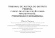 TRIBUNAL DE JUSTIÇA DO DISTRITO FEDERAL CURSO …staticsp.atualidadesdodireito.com.br/flaviotartuce/files/2012/08... · questões de ordem pública. ... pagamento direto. 15 
