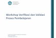 Workshop Verifikasi dan Validasi Proses Pembelajaransdm.data.kemdikbud.go.id/upload/files/Probolinggo_29_08_2016.pdf · Surat Edaran Menteri Tentang PELAKSANAAN INSTRUKSI MENTERI