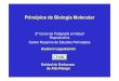 Principios de Biología Molecular - gfmer.ch · PDF file• Mejorar las herramientas de análisis ... Lodish et al. Molecular Biology of the Cell ... • Disociación de la proteina