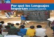 Por qué los Lenguajes Importan - sil. · PDF fileAprender a leer tiene lugar más fácilmente en el lenguaje que el estudiante habla mejor. Se compilaron las altas calificaciones