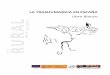LA TRASHUMANCIA EN ESPAÑA - iucn.org · PDF fileLibro Blanco La Trashumancia en España 4 Revitalizar la trashumancia en el siglo XXI, innovando sin ignorar la tradición, requiere
