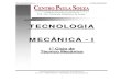 TECNOLOGIA MECÂNICA - I -  · PDF fileTecnologia Mecânica – I 1o Ciclo de