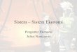 Sistem – Sistem Ekonomi - Gunadarma Universityjnursyamsi.staff.gunadarma.ac.id/.../P_Ekonomi_Sistem+Ekonomi.pdf · Klasifikasi Sistem Ekonomi • Sistem tradisi • Sistem komando