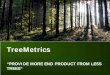 TreeMetrics - ESA Business Applicationsartes-apps.esa.int/sites/default/files/SATMODOSATFORM3D Treemetic… · RTFI™ Market Place (Logs) Forest Warehouse™ Forest Mapper (SATForM