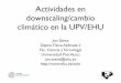 Actividades en downscaling/cambio climático en la · PDF fileActividades en downscaling/cambio climático en la UPV ... We selected all the stations in the UCM data base which are