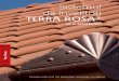 Sistemul de învelitori TERRA ROSA - ceramix.md Tigla... · Sistemul de învelitori TERRA ROSA® de la SICERAM Construiești CA SA trăiești în armonie cu natura Terra Rosa