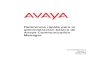 Referencia rápida para la administración básica de Avaya ...support.avaya.com/elmodocs2/comm_mgr/r3/trans/03_300363ESCALA… · ... Avaya Inc. Todos los ... una cuenta de correo
