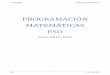 Programación ESO Matemáticas16 - · PDF fileCon respecto a la programación ... Matemáticas Aplicadas 3ºESO AB 2 ... Valorar críticamente los hábitos sociales relacionados con