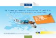 Guida del candidato e del datore di lavoro tuo... · L’Europa sociale Il tuo primo lavoro EURES Programma mirato di mobilità Edizione 2017 Guida del candidato e del datore di lavoro