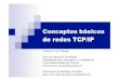 Conceptos básicos de redes TCP/IP - tlm.unavarra.esdaniel/docencia/lir/lir05_06/slides/1... · 28Sept Conceptos básicos de redes TCP/IP Se envía una ltrama Eldes t inaro ar ecib