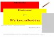 Raimar - Musica · PDF fileMetodo Raimar per Friscalettu ... Il “Friscalettu” va tenuto in posizione orizzontale leggermente inclinato verso il basso. Suono ed emissione del fiato