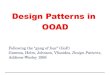 Design Patterns in OOAD - Max Planck Society · PDF fileDesign Patterns in OOAD 3 History C. Alexander (1936­), computer scientist and architect Critical of traditional modern architecture,