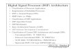 Digital Signal Processor (DSP) Architecturemeseec.ce.rit.edu/eecc722-fall2003/722-10-8-2003.pdf · Digital Signal Processor (DSP) Architecture ... Spectral Estimation Signals intelligence,