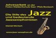 Die Stile des und bedeutende Jazzsaxophonisten Lester Young 29 Charlie Parker 31 Sonny Rollins ... kaum Solos. Es gibt kein Call und Response sondern eine harmonisch ab-geleitete Mehrstimmigkeit