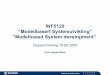 INF5120 ”Modellbasert Systemutvikling” ”Modelbased System ... · PDF fileINF5120 ”Modellbasert Systemutvikling” ”Modelbased System development” ... (Enterprise Architecture
