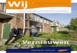 Vernieuwen - Architektengroep · PDF fileWij jaargang 6 nummer 3 december 2013 | 5 “Vernieuwing is eigenlijk een continu proces”, zeggen mana-ger Vastgoed Rik ter Welle en manager
