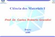 Ciência dos Materiais I - fc.unesp.brbetog/web/2006/cm_aula1_2006.pdf · 16/3/2006 CM I 2 Programação Ciência dos Materiais: História e Perspectivas 10/03 Estrutura Atômica