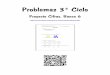 Problemas 3º Ciclo - 56primariainfantes · PDF fileentre el MEC y las Comunidades Autónomas Matemáticas para Educación Primaria 1 Problemas sobre orientación espacial y ... niños