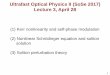Ultrafast Optical Physics II (SoSe 2017) Lecture 3, April 28 Optical Physics II (SoSe 2017) ... Note that here the pulse profile ... GVD and SPM both act to shift the red frequency