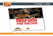 LIVRE + CD - play-music.com · PDF fileMoraíto - Étude de style CONTENU Ce recueil vous propose une trentaine de falsetas de Moraíto, pour une ou deux guitares (presque une intégrale