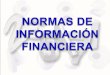 NORMAS DE INFORMACIÓN - zesati.com.mx de cursos/NIF 2013.pdf · 23 Postulado básico de entidad económica incluido en la NIF A-2, Postulados básicos La entidad económica es aquella