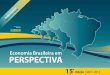 Economia Brasileira em PERSPECTIVA - Cidadania & · PDF fileNOTA O relatório “Economia Brasileira em Perspectiva”, publicado pelo Ministério da Fazenda, consolida e atualiza