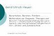 Gerd Ulrich Heuer -  · PDF fileGerd Ulrich Heuer: Berurteilen- Beraten- Fördern Materialien zur Diagnose, Therapie und Bericht-/ Gutachtenerstellung bei Lern- Sprach- und