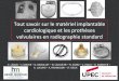Tout savoir sur le matériel implantable cardiologique et ...pe.sfrnet.org/Data/ModuleConsultationPoster/pdf/2013/1/9d5642a4... · Tout savoir sur le matériel implantable cardiologique