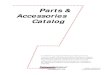 Parts & Accessories  · PDF fileParts & Accessories Catalog ... LTV 800 Patient Circuit Parts ... & 900 Patient Circuit Parts (Con’t) Exhalation Valve Assembly - with 24”