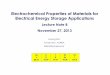 Electrochemical Properties of Materials for Electrical ... · PDF fileElectrochemical Properties of Materials for Electrical Energy Storage Applications Lecture Note 8 November 27,