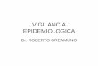 VIGILANCIA EPIDEMIOLOGICA - pasca. · PDF filedel Sistema Nacional de Salud, ... Sistema Nacional de Vigilancia de la Salud de Costa Rica, ... VIGILANCIA EPIDEMIOLOGICA