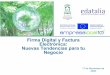 Firma Digital y Factura Electrónica: Nuevas Tendencias ... · PDF file– Enpresa Digitala, SPRI y Diputaciones Forales – Ministerio Industria (Plan Avanza) y Consejo Superior de