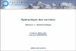 Hydraulique des terrains - guilhem.mollon.free.frguilhem.mollon.free.fr/Telechargements/Hydrau1.pdf · Applications de l’hydraulique Hydraulique urbaine : captage, stockage et livraison