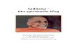 Sadhana – der spirituelle Weg - swami-  · PDF fileSadhana – der spirituelle Weg S WAMI K RISHNANANDA The Divine Life Society . Sivananda Ashram, Rishikesh, India . Website: