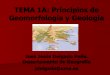 TEMA 1A: Principios de Geomorfología y Geología · PDF fileEras Geológicas. Ciclo de las Rocas: Metafórmicas / Volcánicas / Sedimentarias ... tiempo en los que se divide la Historia