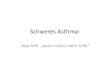 ASTHMA - Lungeninformationsdienst · PDF fileProblematisches, schwieriges und schweres refraktäres Asthma Problematisches, schweres Asthma (Asthma- und asthmaähnliche Symptome 