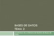Bases de datos I - Profesora Anaylen López · PDF fileTEMA 2 Arquitectura de un Sistema de Gestión de Bases de Datos. Nivel externo (Todas las percepciones de la BD) ... 8.- Monitorización